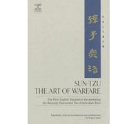 Sun-Tzu: The Art of Warfare: The First English Translation Incorporating the Recently Discovered Yin-ch'ueh-shan Texts: 0000 (Classics of Ancient China)
