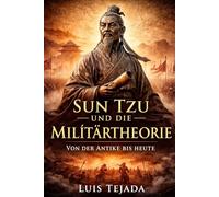 Sun Tzu und die Militärtheorie: Von der Antike bis heute: 10 (Teoría del Estado)