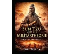 Sun Tzu und die Militärtheorie Von der Antike bis heute: Von der Antike bis heute (Teoría del Estado)