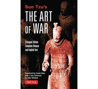 Sun Tzu's The Art of War: Bilingual Edition - Complete Chinese and English Text