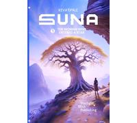 Suna and the Woman Who Entered a Star: A Celestial Fantasy of Forbidden Love, Transformation, and Mystical Secrets