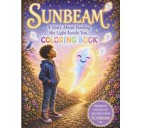 Sunbeam Coloring Book: Inspired by the Beloved Children's Story