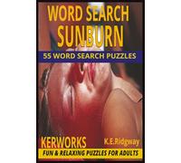SUNBURN: 55 Summer-Themed Word Search Puzzles Filled with Sunshine, Beaches, and Vacation Fun