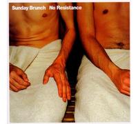 Sunday Brunch - Non Resistance