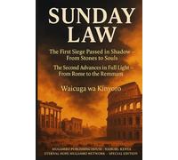 SUNDAY LAW:: The First Siege Passed in Shadow and The Second Advances in Full Light