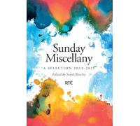 SUNDAY MISCELLANY: A Selection 2023-2025