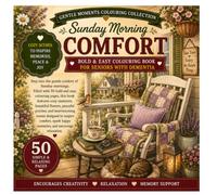 Sunday Morning Comfort: Bold & Easy Colouring Book for Seniors with Dementia & Alzheimer's | 50 Peaceful Country Scenes to Inspire Comfort, Calm & Happy Memories (Gentle Moments Colouring Collection)