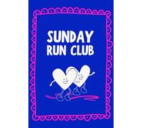 Sunday Run Club - Fun & Quirky Blue & Pink Journal | 150 Lined Pages for Running, Fitness Goals, or Sunday Thoughts | Glossy Cover