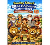 Sunday School Bible Coloring Book for Boys: Old Testament Men of Faith