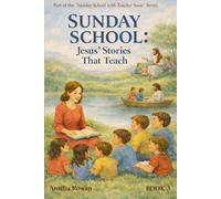 Sunday School: Jesus' Stories That Teach: 3 (Sunday School with Teacher Susie)