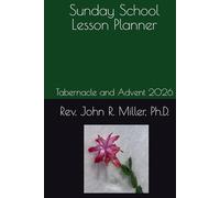 Sunday School Lesson Planner: Tabernacle and Advent 2026
