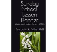 Sunday School Lesson Planner: Winter and Lenten Season 2026