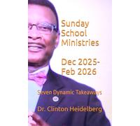 Sunday School Ministries: Seven Dynamic Takeaways