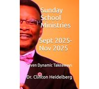 Sunday School Ministries: Seven Dynamic Takeaways