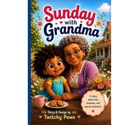Sunday with Grandma: A story about love, kindness, and special memories