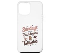 Sundays Are for Touchdowns & Tailgates Cute Women’s Football Carcasa para iPhone 12 Pro Max