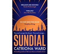Sundial: from the bestselling author of The Last House on Needless Street