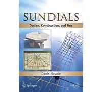 Relojes de sol: Diseño, construcción y uso – Springer Praxis Books