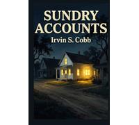 Sundry Accounts: Ten Stories of Small-Town America, Strange Fates, and the Long Shadow of the Past