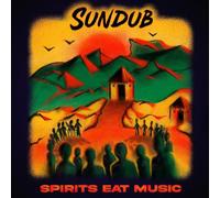 Sundub - Spirits Eat Music [Vinilo]