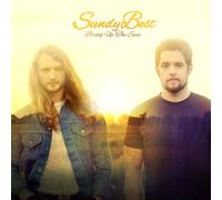 Sundy Best - Bring Up the Sun