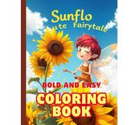 Sunflo Cute Fairytale Bold and Easy Coloring Book