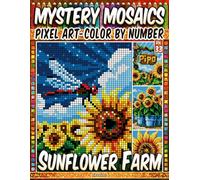 Sunflower Farm - Mystery Mosaic Color by Number - Vol. 32: 50 Designs in Pixel Art - Peaceful Sunflower Scenes For Relaxing Moments (Pixel Art Color by Number)