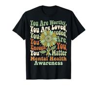 Sunflower Hope Conciencia de la Salud Mental Que Eres Amado digno Camiseta