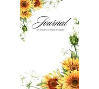 Sunflower Journal - My Thoughts, My Words, My Feelings