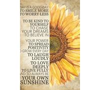 Sunflower Motivational Notebook: Positive Quotes Journal - Be Your Own Sunshine - 6x9 Inch, 100 Pages