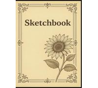 Sunflower Sketchbook: 120 Page grid Sketchbook