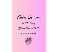 Sunflower Soul: A 90-Day Affirmation & Self-Care Journal