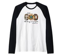 Sunflower with God All Things Are Possible For Christian Camiseta Manga Raglan