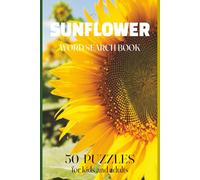 SUNFLOWER WORD SEARCH BOOK: for kids and adults