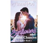 Sunflowers and Second Chances: a Second Chances Sweet Romance: a second chance romance: 1 (Fox Hollow Series)