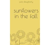 Sunflowers in the Fall