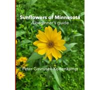 Sunflowers of Minnesota: A Beginner's Guide