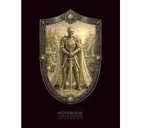 Sunforged Knight Notebook: A Radiant Medieval Fantasy Companion Inspired by Golden Kingdoms, Solar Heraldry, and Eternal Light (Fallen Knights)