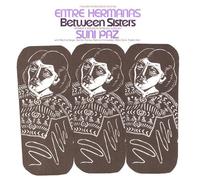 Suni Paz - Entre Hermanas: Between Sisters