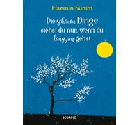 Sunim, H: Schonen Dinge Siehst Du Nur, Wenn Du Langsam Book NUEVO