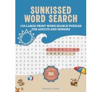 Sunkissed Word Search: 150 Large-Print Word Search Puzzles for Adults and Seniors
