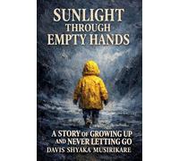 Sunlight Through Empty Hands