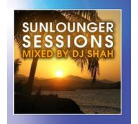 Sunlounger Sessions by DJ Shah (2010-04-02)