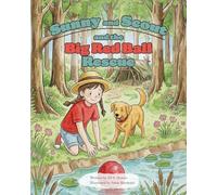 Sunny and Scout and the Big Red Ball Rescue