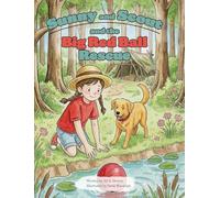 Sunny and Scout and the Big Red Ball Rescue
