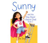 Sunny and the Day Hazel Almost Died