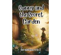 Sunny and the Secret Garden: 10 Stories of Nature and Discovery