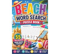Sunny Beach Days Word Search Puzzle Book for Seniors, Adults, Teens & Kids: 55 Fun & Relaxing Beach-Themed Puzzles Featuring Ocean Adventures, Tropical Vibes, Vacations & Summer Fun