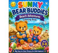 Sunny Bear Buddies: Beach Adventures Coloring Book (Sunny Bear Buddies Coloring Books)