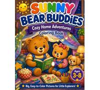Sunny Bear Buddies: Cozy Home Adventures Coloring Book (Sunny Bear Buddies Coloring Books)